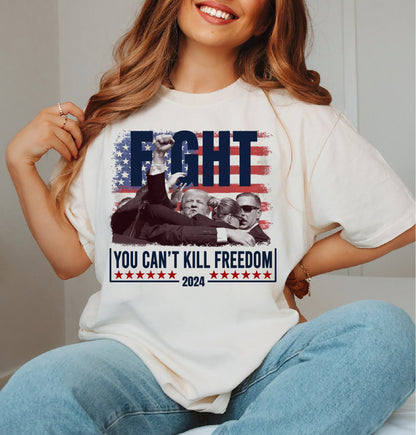 You Can't Kill Freedom 2024 Trump Shirt