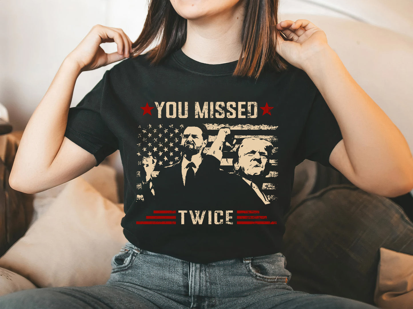 You Missed Twice Trump Shirt