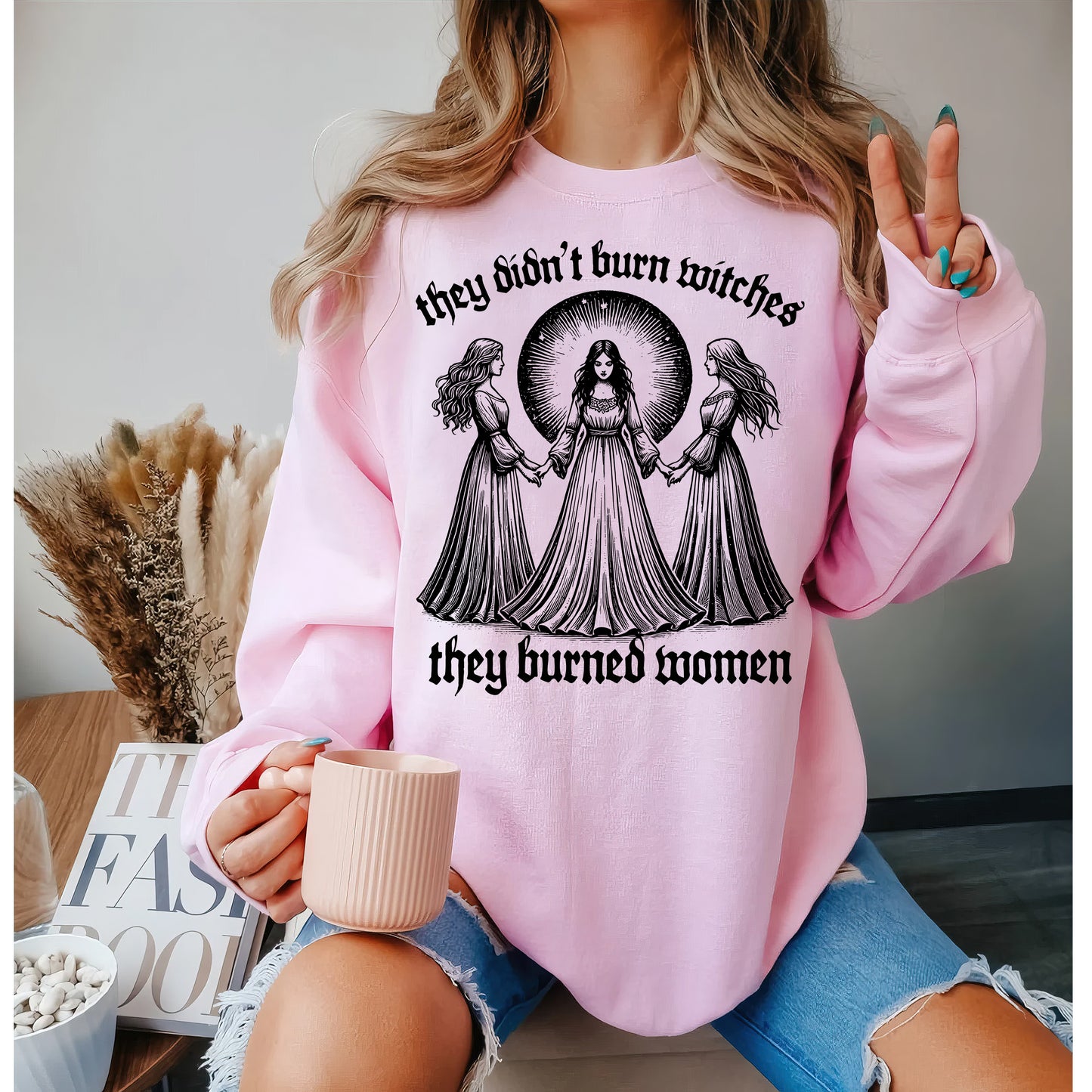 They Didn't Burn Witches They Burned Women Shirt