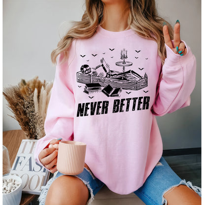 Never Better Skeleton Read More Book Shirt