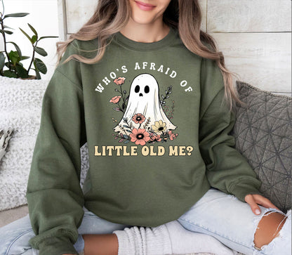 Who's Afraid Of Little Old Me? Halloween Shirt