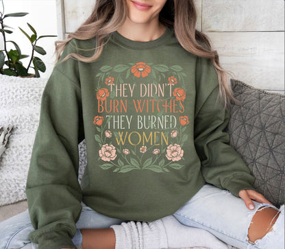 They Didn't Burn Witches They Burned Women Halloween Shirt