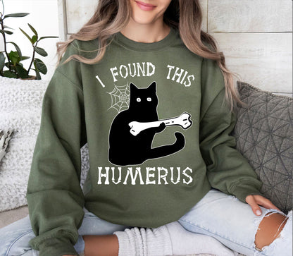 I Found This Humerus Shirt