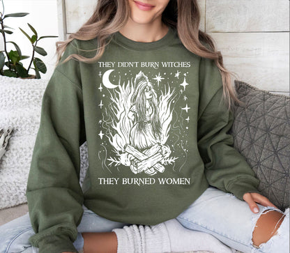 They Didn't Burn Witches They Burned Women Halloween Shirt