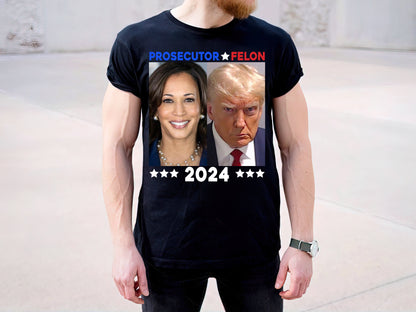 Prosecutor vs Felon 2024 Shirt