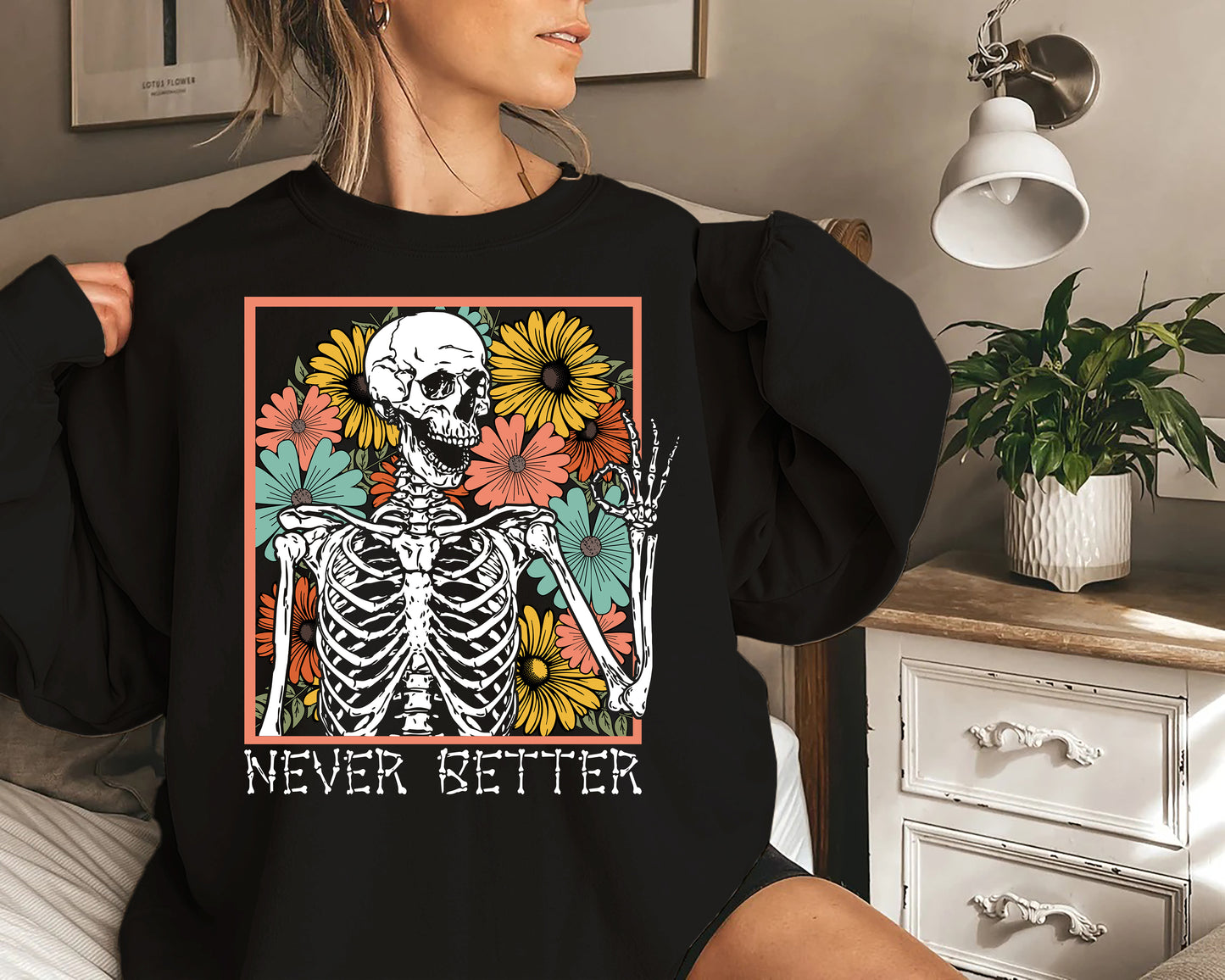 Never Better Skeleton Halloween Shirt