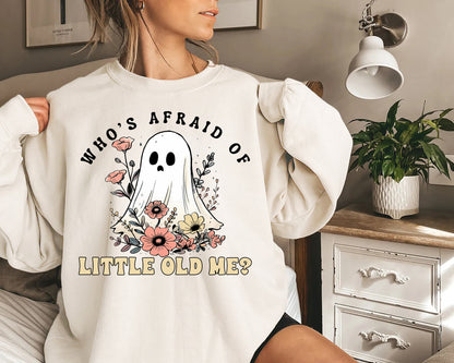 Who's Afraid Of Little Old Me? Halloween Shirt