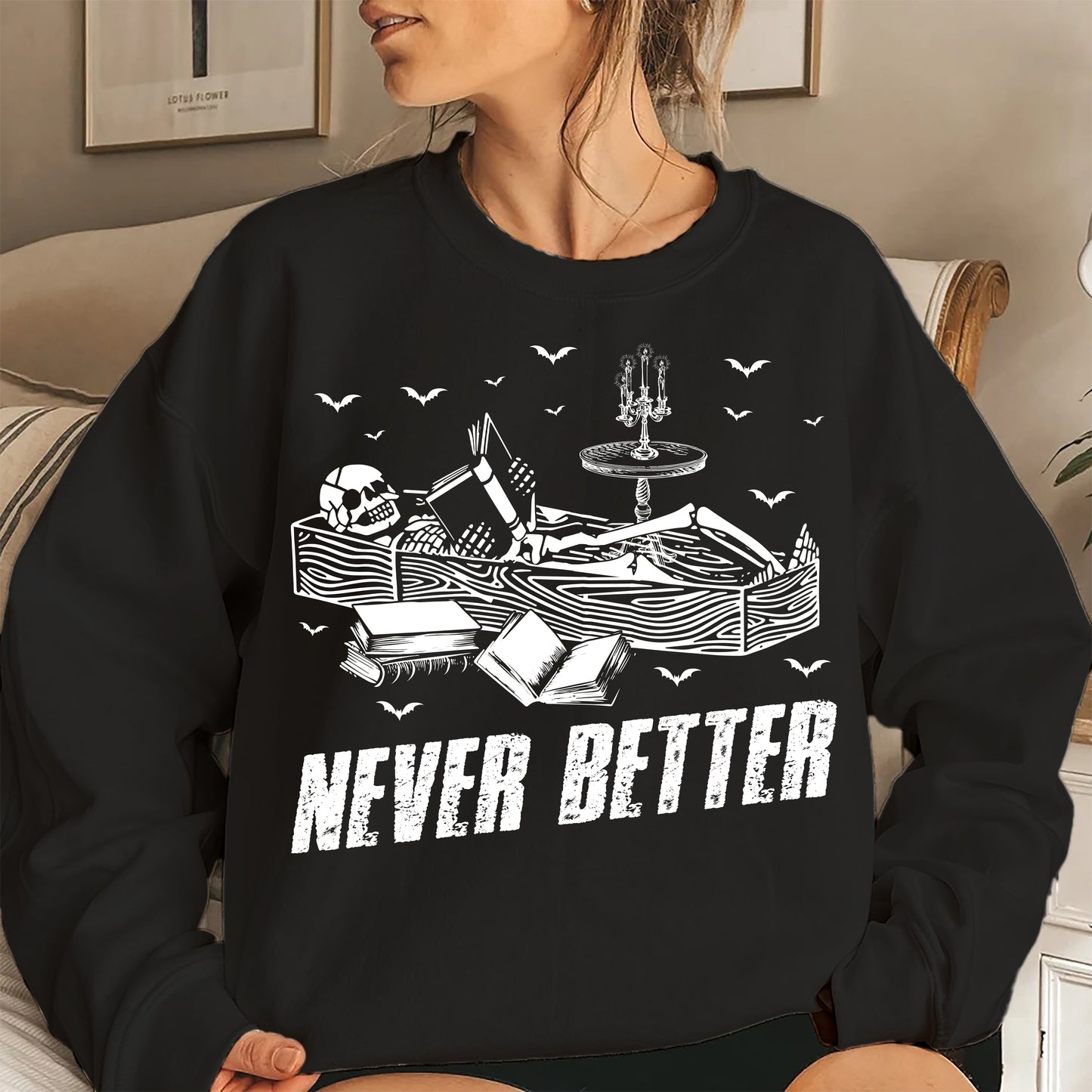 Never Better Skeleton Read More Book Shirt