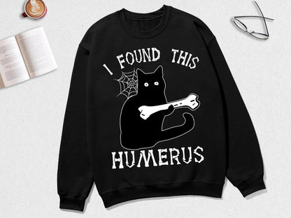 I Found This Humerus Shirt