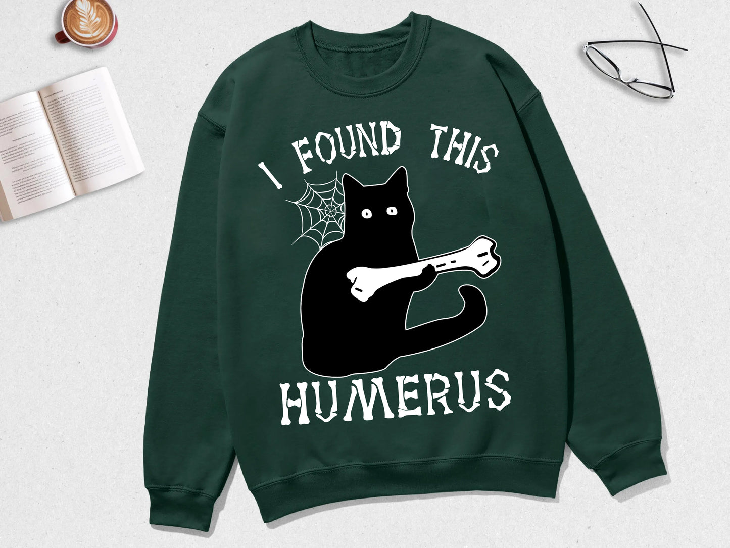 I Found This Humerus Shirt