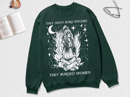 They Didn't Burn Witches They Burned Women Halloween Shirt