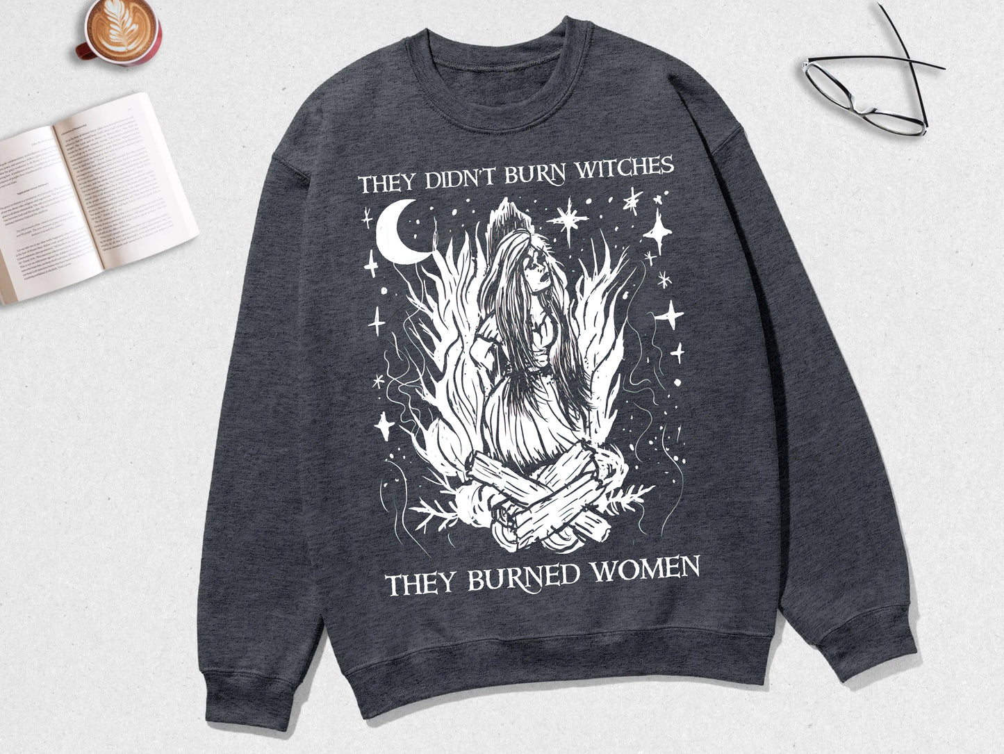 They Didn't Burn Witches They Burned Women Halloween Shirt