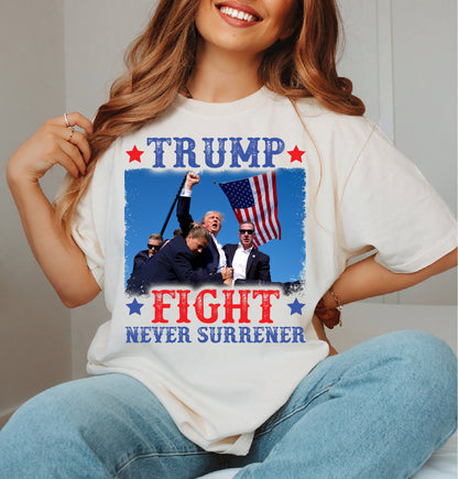 Trump Fight Never Surrender Shirt